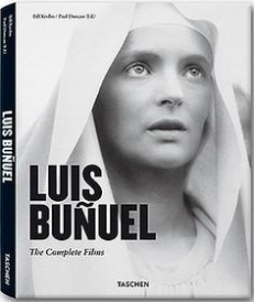 LUIS BUNUEL THE COMPLETE FILMS aut. Krohn Bill, Duncan Paul
