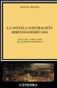 PRENDES Manuel,  LA NOVELA NATURALISTA HISPANOAMERICANA
