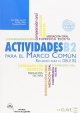 ACTIVIDADES PARA EL MARCO COMUN EUROPEO B2 (libro + Audio descargable) NUEVA EDICIÓN