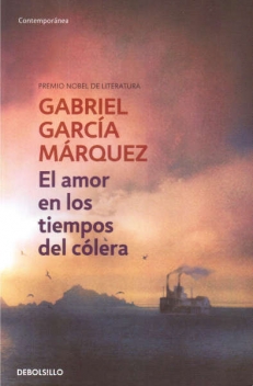 Gabriel García MÁRQUEZ,  EL AMOR EN LOS TIEMPOS DE COLERA