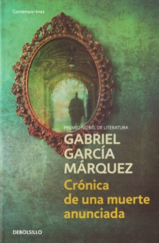 Gabriel García MÁRQUEZ,  CRÓNICA DE UNA MUERTE ANUNCIADA