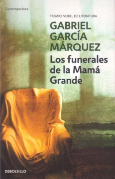 Gabriel García MÁRQUEZ,  LOS FUNERALES DE LA MAMA GRANDE