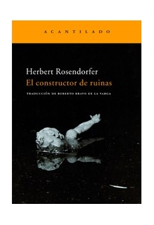 rosendorfer-herbert-el-constructor-de-ruinas