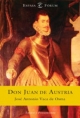 VACA DE OSMA Jose Antonio,  DON JUAN DE AUSTRIA