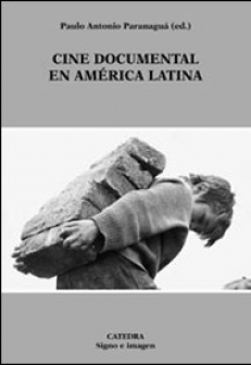 CINE DOCUMENTAL EN AMERICA LATINA (ed.P.A. Paranagua