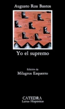 roa-bastos-augusto-yo-el-supremo