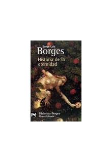 borges-jorge-luis-historia-de-la-eternidad