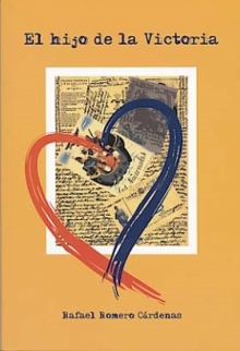 romero-cardenas-rafael-el-hijo-de-la-victoria