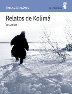 SHALAMOV Varlam,  RELATOS DE KOLIMA I