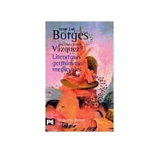 BORGES Jorge Luis, Literaturas germánicas medievales