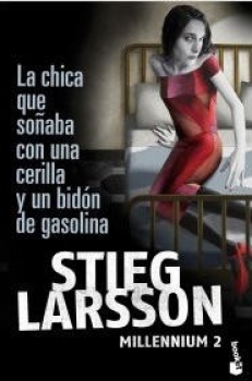 LARSSON Stieg,  LA CHICA QUE SOŃABA CON UNA CERRILLA Y UN BIDÓN