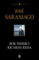 SARAMAGO Jose,  ROK ŚMIERCI RICARDO REISA