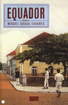 SOUSA TAVARES Miguel, EQUADOR