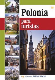 POLONIA PARA TURISTAS (Polska dla turysty - wersja hiszpańska)
