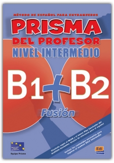 PRISMA B1+B2 FUSIÓN - NIVEL INTERMEDIO - PROFESOR