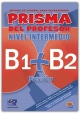PRISMA B1+B2 FUSIÓN - NIVEL INTERMEDIO - PRZEWODNIK METODYCZNY