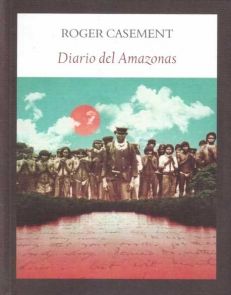 CASEMENT Roger, DIARIO DEL AMAZONAS