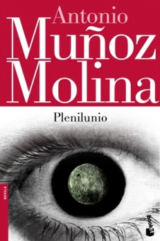 MUNOZ MOLINA Antonio,  PLENILUNIO