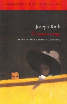 ROTH Joseph, EL ESPEJO CIEGO