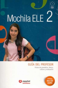 MOCHILA ELE 2 (A2) GUIA DEL PROFESOR+2CD/PRZEWODNIK METODYCZNY+2CD