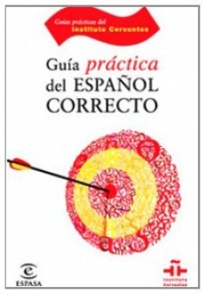 Florentino Paredes García,  GUIA PRACTICA DEL ESPANOL CORRECTO (Guias practicas del Instituto Cervantes)