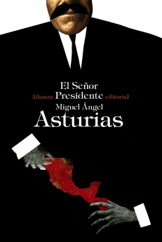 ASTURIAS Miguel Angel, EL SENOR PRESIDENTE