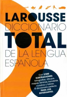 LAROUSSE DICCIONARIO TOTAL DE LA LENGUA ESPANOLA