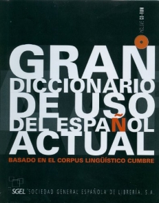 GRAN DICCIONARIO DE USO DEL ESPANOL ACTUAL (+CD-ROM)