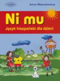 NI MU Język hiszpański dla dzieci (książka+CD+naklejki) Aut. Anna Wawrykowicz