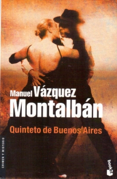 VAZQUEZ MONTALBAN Manuel, QUINTETO DE BUENOS AIRES