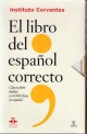 EL LIBRO DEL ESPAÑOL CORRECTO (Guias practicas del Instituto Cervantes)