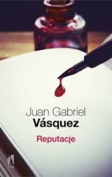 REPUTACJE aut. Juan Gabriel Vásquez