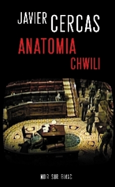 ANATOMIA CHWILI, Javier Cercas