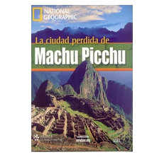 LA CIUDAD PERDIDA DE MACHU PICCHU, NATIONAL GEOGRAPHIC