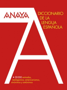 Diccionario ANAYA de la lengua espańola.
