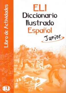ELI Diccionario ilustrado Español Junior - Libro de Actividades