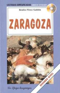 ZARAGOZA (+ CD) (Poziom A2-B1), Perez Galdos Benito – LECTURAS SIMPLIFICADAS  [*]