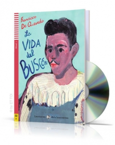 La vida del Buscón + CD Audio, Poziom A1, Francisco de Quevedo – LECTURAS ADOLESCENTES  [*]