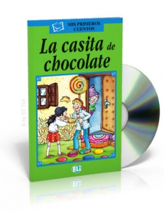 La casita de chocolate + CD audio - MIS PRIMEROS CUENTOS  [*]