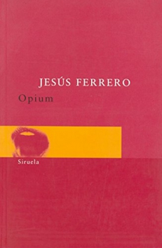 FERRERO Jesús, OPIUM