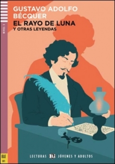 BECQUER Gustavo Adolfo, EL RAYO DE LUNA Y OTRAS LEYENDAS (+mp3)