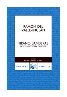 valle-inclan-ramon-del-tirano-banderas