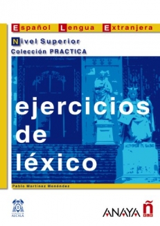 EJERCICIOS DE LEXICO n.superior (poziom doskonalenia języka)