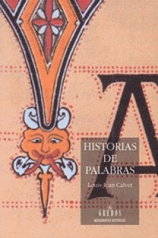 CALVET Jean-Louis,  HISTORIAS DE PALABRAS