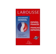 LAROUSSE Diccionario general ESPANOL-FRANCES/FRANCAIS-ESPAGNOL (