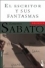 sabato-ernesto-el-escritor-y-sus-fantasmas